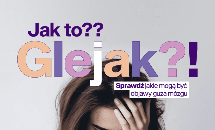 „Jak to, glejak?” – te objawy łatwo zrzucić na stres. I właśnie dlatego warto o nich mówić